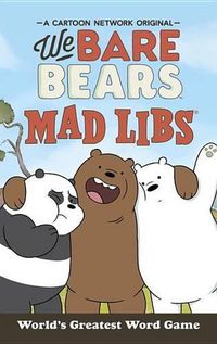 Cover image for We Bare Bears Mad Libs
