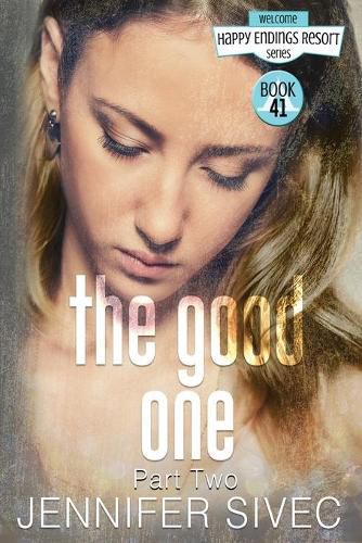 The Good One: Part Two