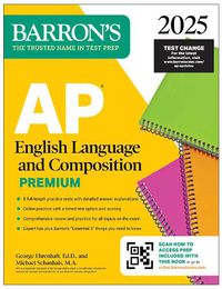 Cover image for AP English Language and Composition Premium, 2025: Prep Book with 8 Practice Tests + Comprehensive Review + Online Practice