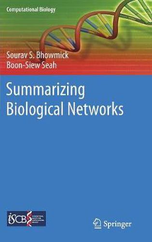 Cover image for Summarizing Biological Networks