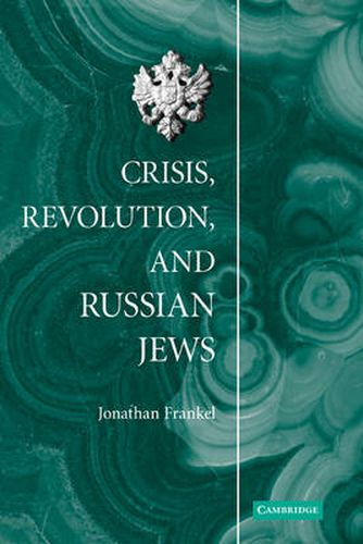 Cover image for Crisis, Revolution, and Russian Jews