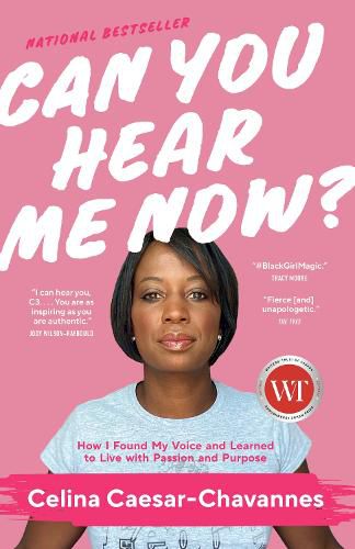 Cover image for Can You Hear Me Now?: How I Found My Voice and Learned to Live with Passion and Purpose