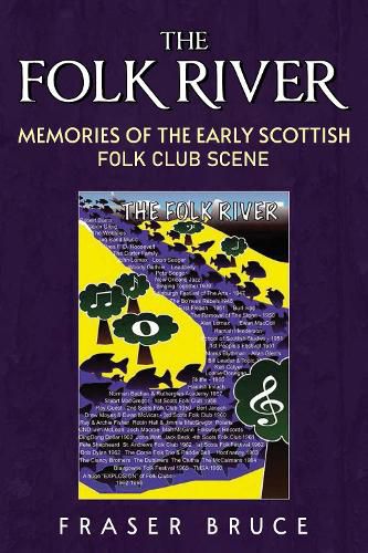 Cover image for The Folk River - Memories from the Early Scottish Folk Club Scene