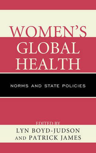 Women's Global Health: Norms and State Policies