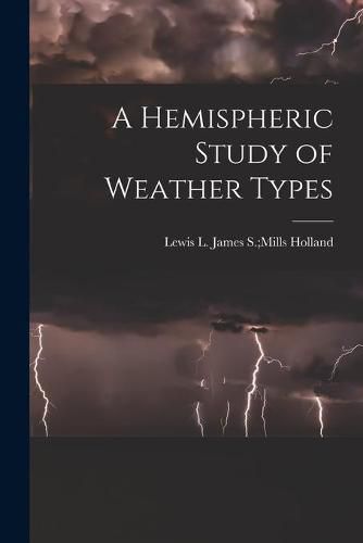 Cover image for A Hemispheric Study of Weather Types