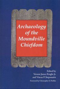 Cover image for Archaeology of the Moundville Chiefdom