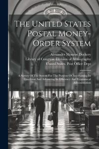 Cover image for The United States Postal Money-order System