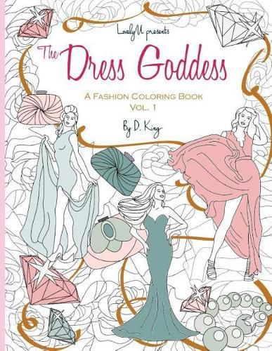 Cover image for The Dress Goddess: A Fashion Coloring Book