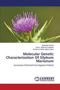 Cover image for Molecular Genetic Characterization Of Silybum Marianum