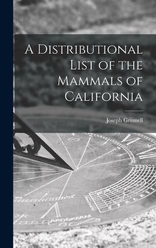 A Distributional List of the Mammals of California