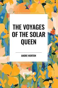 Cover image for The Voyages of the Solar Queen