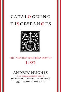 Cover image for Cataloguing Discrepancies: The Printed York Breviary of 1493