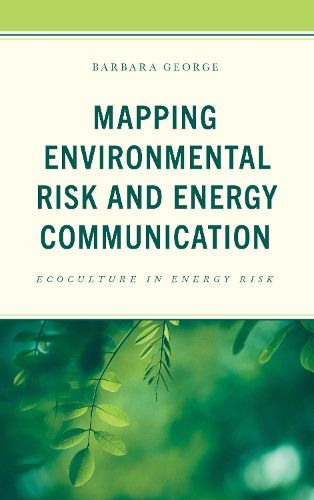 Cover image for Mapping Environmental Risk and Energy Communication