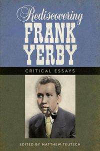 Cover image for Rediscovering Frank Yerby: Critical Essays