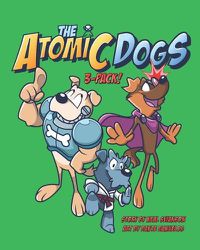 Cover image for The Atomic Dogs 3 Pack