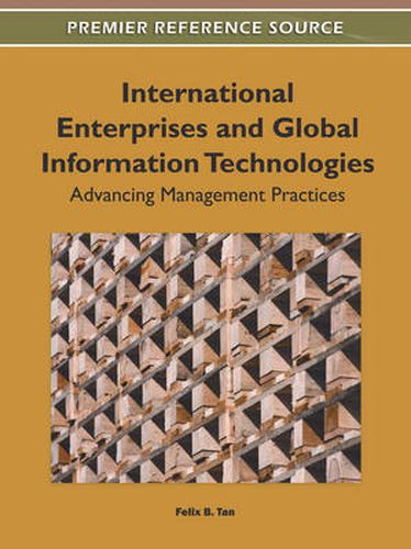 Cover image for International Enterprises and Global Information Technologies: Advancing Management Practices