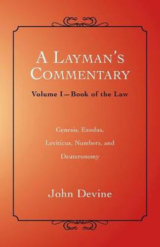 Cover image for A Layman's Commentary: Volume I-Book of the Law