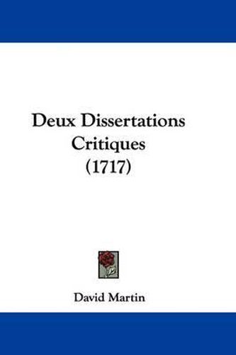 Deux Dissertations Critiques (1717)