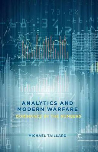 Cover image for Analytics and Modern Warfare: Dominance by the Numbers