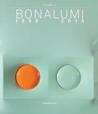 Cover image for Agostino Bonalumi: 1958-2013