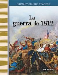 Cover image for La guerra de 1812 (The War of 1812) (Spanish Version)