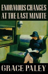 Cover image for Enormous Changes at the Last Minute: Stories