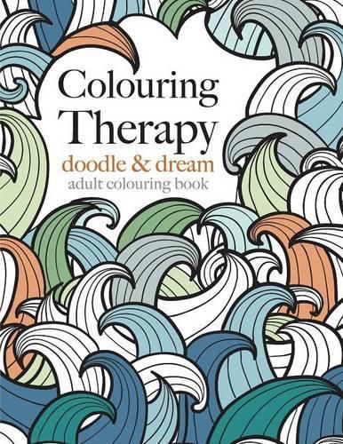 Cover image for Colouring Therapy: doodle & dream