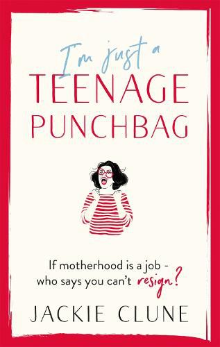 Cover image for I'm Just a Teenage Punchbag: POIGNANT AND FUNNY: A NOVEL FOR A GENERATION OF WOMEN