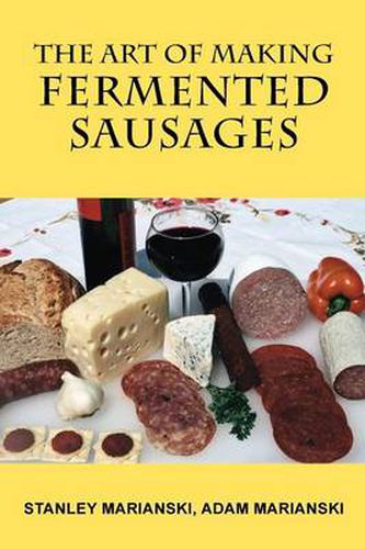 Cover image for The Art of Making Fermented Sausages