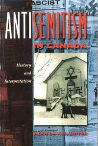 Cover image for Antisemitism in Canada: History and Interpretation