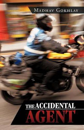 The Accidental Agent