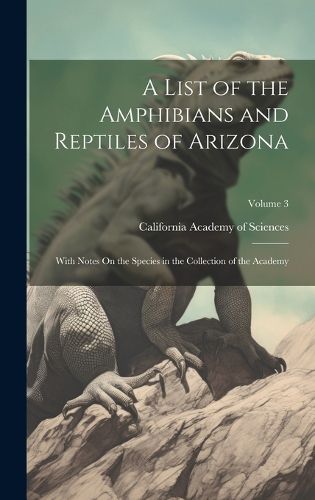 Cover image for A List of the Amphibians and Reptiles of Arizona