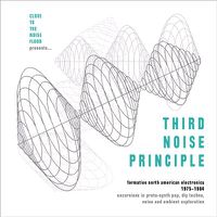 Cover image for Third Noise Principle Formative North American Electronica 75-84
