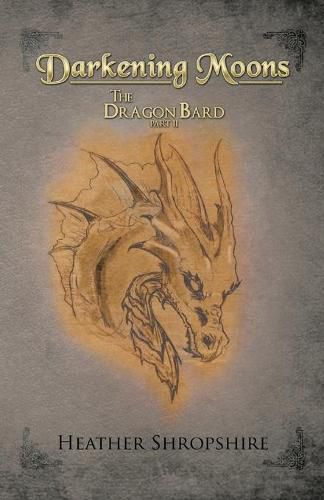 Cover image for Darkening Moons: The Dragon Bard, Part II