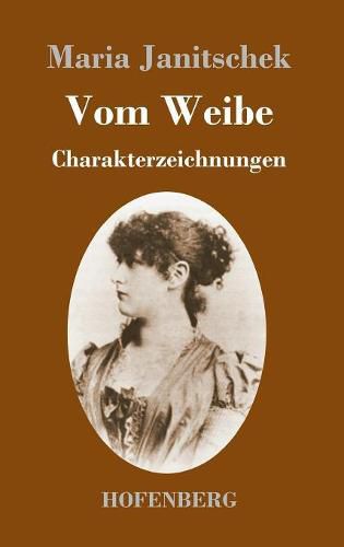 Cover image for Vom Weibe: Charakterzeichnungen