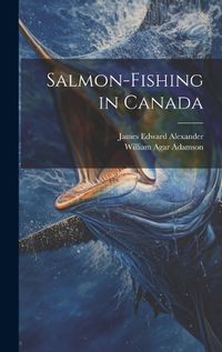 Cover image for Salmon-Fishing in Canada