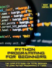 Cover image for Python Programming for Beginners: The Complete Guide for Total Beginner to Learn Python Programming in 1 week.