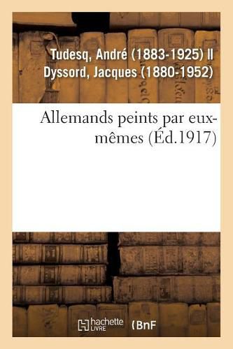 Cover image for Allemands Peints Par Eux-Memes