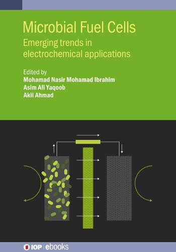 Cover image for Microbial Fuel Cells: Emerging trends in electrochemical applications