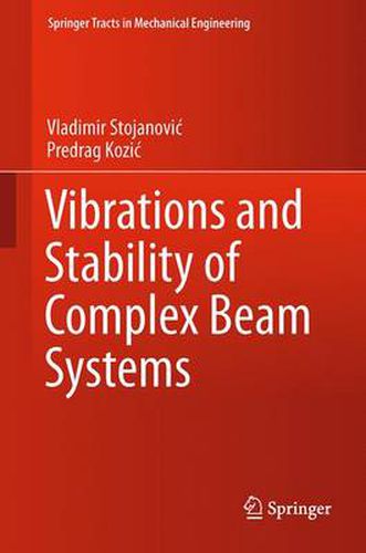 Cover image for Vibrations and Stability of Complex Beam Systems