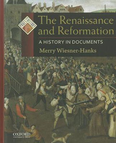 Cover image for The Renaissance and Reformation: A History in Documents
