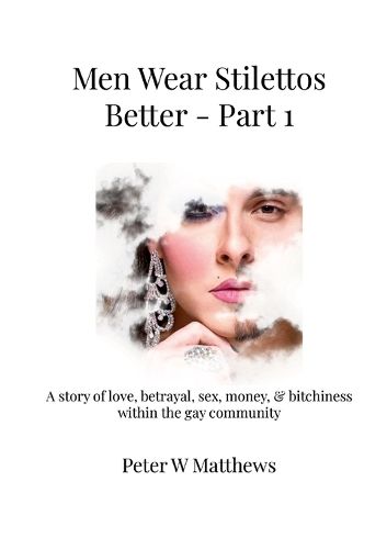 Cover image for Men Wear Stilettos Better - Part 1