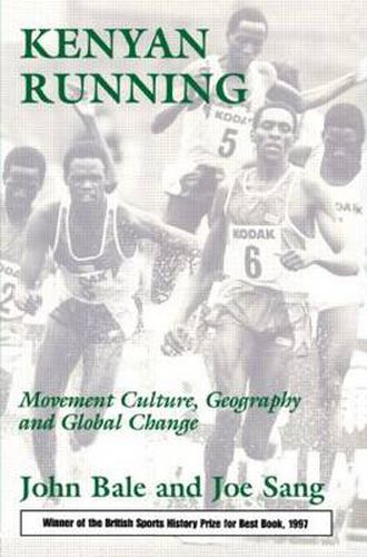 Cover image for Kenyan Running: Movement Culture, Geography and Global Change