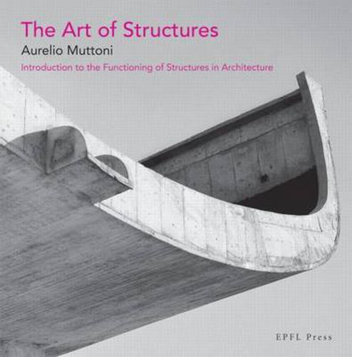 Cover image for The Art of Structure - Introduction to the functioning of structures in architecture