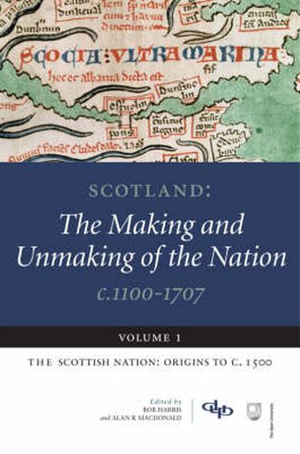 Scotland: The Making and Unmaking of the Nation, c. 1100-1707