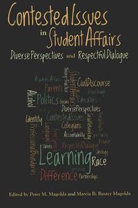 Cover image for Contested Issues in Student Affairs: Diverse Perspectives and Respectful Dialogue