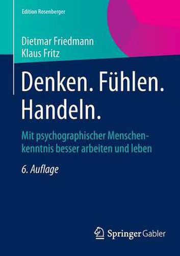 Cover image for Denken. Fuhlen. Handeln.: Mit psychographischer Menschenkenntnis besser arbeiten und leben