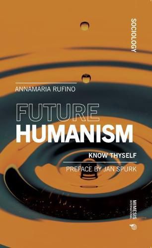 Cover image for Future Humanism: Know Thyself