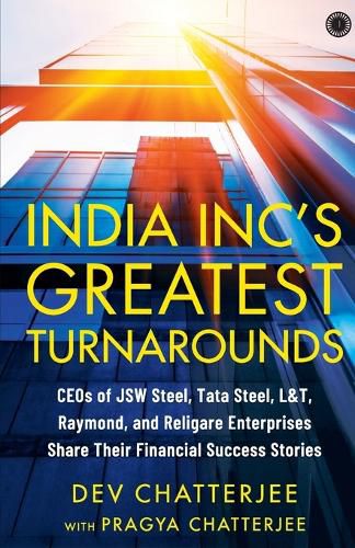 Cover image for India Inc's Greatest Turnarounds