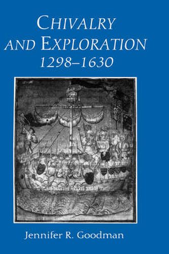 Cover image for Chivalry and Exploration, 1298-1630